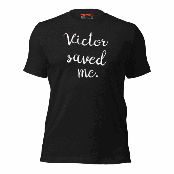 Victor Saved Me - Unisex Staple T-Shirt